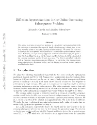 Diffusion Approximations in the Online Increasing Subsequence Problem