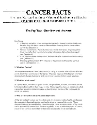 Key Points: • a Pap Test and Pelvic Exam Are Important Parts of A