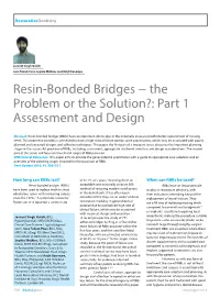 Resin-Bonded Bridges − the Problem Or the Solution?: Part 1 Assessment and Design