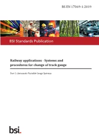 Railway Applications - Systems and Procedures for Change of Track Gauge