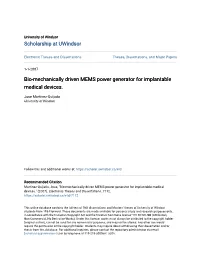 Bio-Mechanically Driven MEMS Power Generator for Implantable Medical Devices
