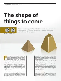 The Shape of Things to Come