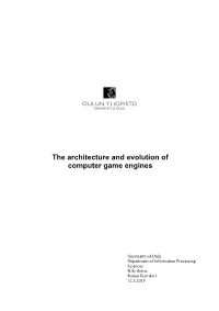 The Architecture and Evolution of Computer Game Engines
