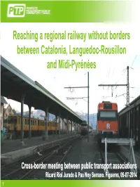 Reaching a Regional Railway Without Borders Between Catalonia, Languedoc-Rousillon and Midi-Pyrénées