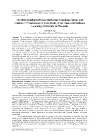The Relationship Between Marketing Communications and Customer Experiences:A Case Study of an Open and Distance Learning University in Malaysia