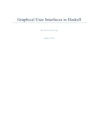 Graphical User Interfaces in Haskell