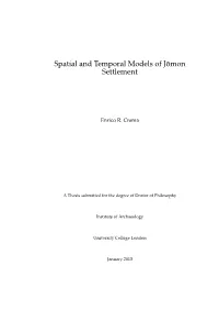 Spatial and Temporal Models of J¯Omon Settlement
