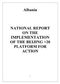 Albania NATIONAL REPORT on the IMPLEMENTATION of THE