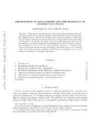 Deformation of Singularities and the Homology of Intersection Spaces