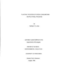 PLANTING the SEEDS of GREEN CONSUMERISM INSTRUCTIONAL PROGRAM Kathleen M. Jones Submitted in Partial Fulfillment of the Requirem