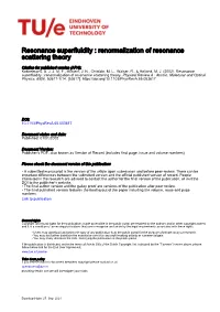 Renormalization of Resonance Scattering Theory
