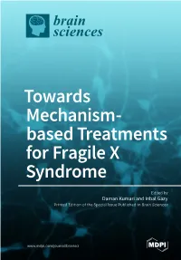 Towards Mechanism- Based Treatments for Fragile X Syndrome