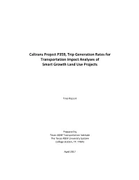 Caltrans Project P359, Trip Generation Rates for Transportation Impact Analyses of Smart Growth Land Use Projects
