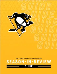 SEASON-IN-REVIEW GUIDE [This Page Was Left Blank Intentionally.] Pittsburghpenguins.Com
