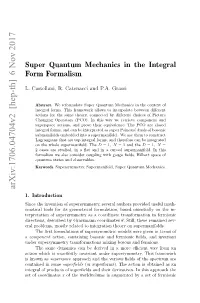 Super Quantum Mechanics in the Integral Form Formalism 3