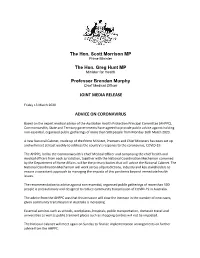 The Hon. Scott Morrison MP the Hon. Greg Hunt MP Professor Brendan