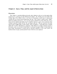 Chapter 6 Space, Time, and the Agent of Interactions Overview