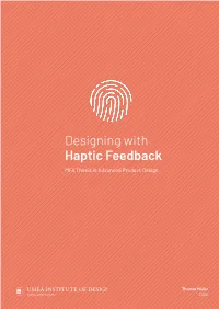 Designing with Haptic Feedback MFA Thesis in Advanced Product Design