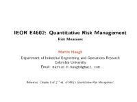 IEOR E4602: Quantitative Risk Management Risk Measures
