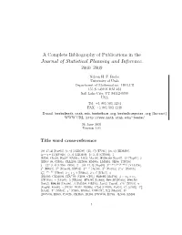 A Complete Bibliography of Publications in the Journal of Statistical Planning and Inference: 2000–2009