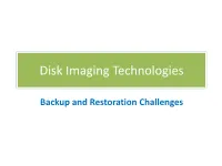 Disk Imaging Technologies