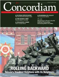 ROLLING BACKWARD Russia’S Troubled Relations with Its Neighbors Table of Contents Features