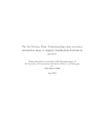 The Air Defence Task: Understanding What Motivates Automation Usage to Support Classiﬁcation Decisions in Practice