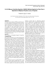 A 3-D Viscous Vorticity Equation (VISVE) Method Applied to Flow Past a Hydrofoil of Elliptical Planform and a Propeller