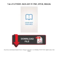 {Download PDF} V&A Pattern: Box-Set IV Kindle