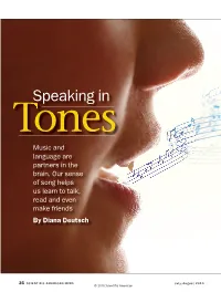 Speaking in Tones Music and Language Are Partners in the Brain