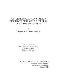 Us Foreign Policy and Energy Resources During the George W