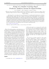Design of a Machine Learning Based Predictive Analytics System for Spam Problem A.S