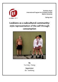 Lesbians As a Subcultural Community: Style Representation of the Self Through Consumption