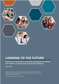 Looking to the Future: Report of the Review of Senior Secondary