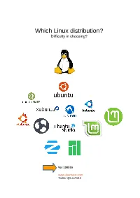 Which Linux Distribution? Difficulty in Choosing?