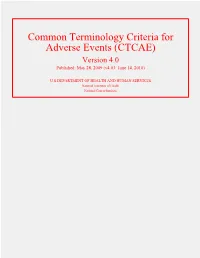 Common Terminology Criteria for Adverse Events (CTCAE) Version 4.0 Published: May 28, 2009 (V4.03: June 14, 2010)