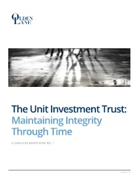 The Unit Investment Trust: Maintaining Integrity Through Time