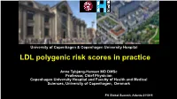 LDL Polygenic Risk Scores in Practice