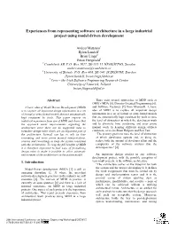 Experiences from Representing Software Architecture in a Large Industrial Project Using Model Driven Development