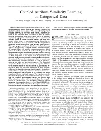 Coupled Attribute Similarity Learning on Categorical Data Can Wang, Xiangjun Dong, Fei Zhou, Longbing Cao, Senior Member, IEEE, and Chi-Hung Chi