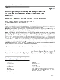 Maternal Age, History of Miscarriage, and Embryonic/Fetal Size Are Associated with Cytogenetic Results of Spontaneous Early Miscarriages