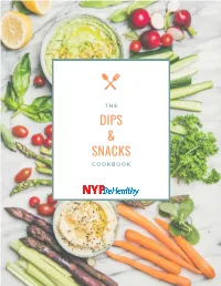 The Dips & Snacks Cookbook