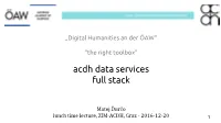 The Right Toolbox” Acdh Data Services Full Stack