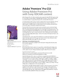 Adobe® Premiere® Pro Cs3 Using Adobe Premiere Pro with Sony XDCAM Content