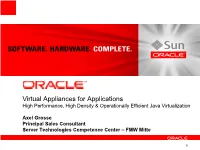 Virtual Appliances for Applications High Performance, High Density & Operationally Efficient Java Virtualization