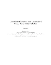 Generalized Inverses and Generalized Connections with Statistics