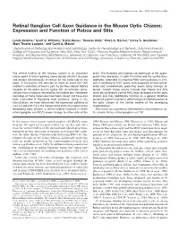 Retinal Ganglion Cell Axon Guidance in the Mouse Optic Chiasm: Expression and Function of Robos and Slits