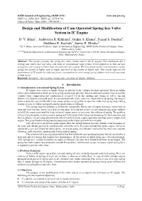 Design and Modification of Cam Operated Spring-Less Valve System in IC Engine