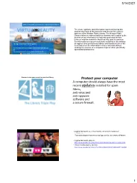 VIRTUAL REALITY Webinar Are Those of the Presenter and Are Not the Views Or Opinions of the Newton Public Library