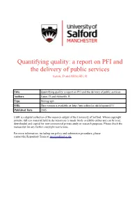 Quantifying Quality: a Report on PFI and the Delivery of Public Services Eaton, D and Akbiyikli, R